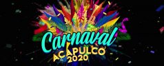 Del 3 al 5 de Abril el Carnaval Acapulco 2020